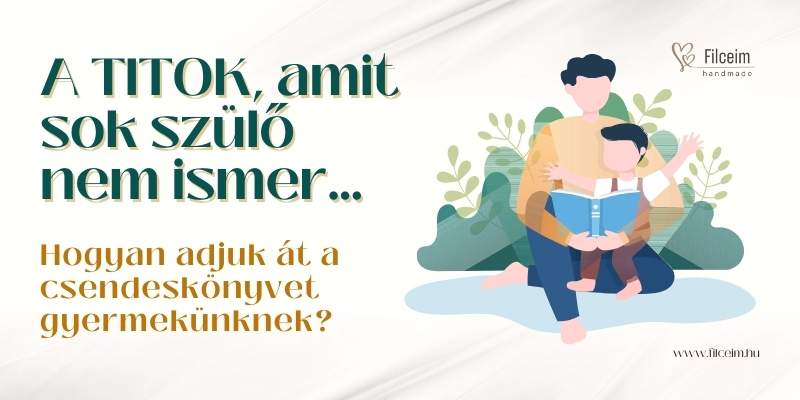 Hogyan adjuk át a csendeskönyvet?