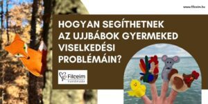 ujjbábok hatása a viselkedési probléma kezelésében